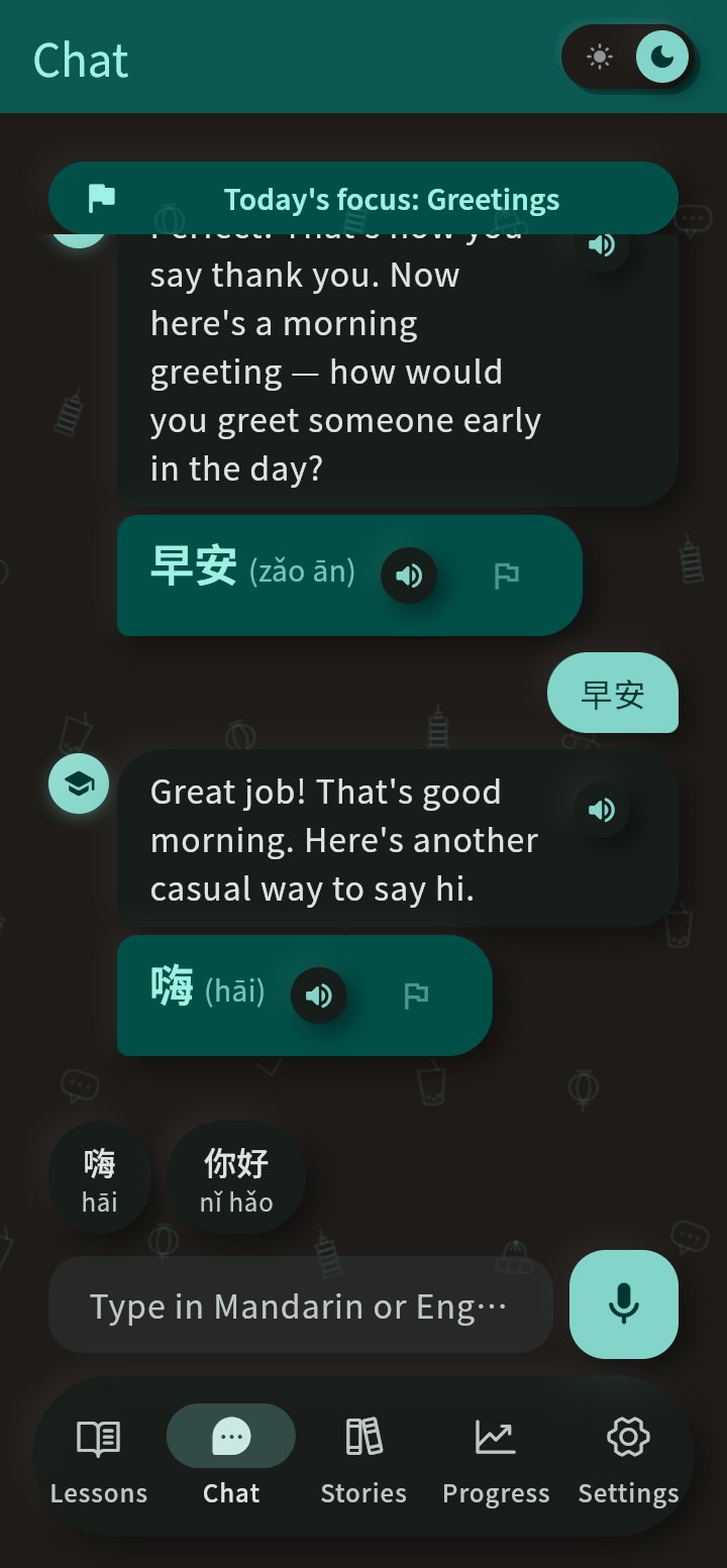 The AI teacher chat in dark mode: teal Chinese bubbles with pinyin, English explanations, and tappable reply suggestions.